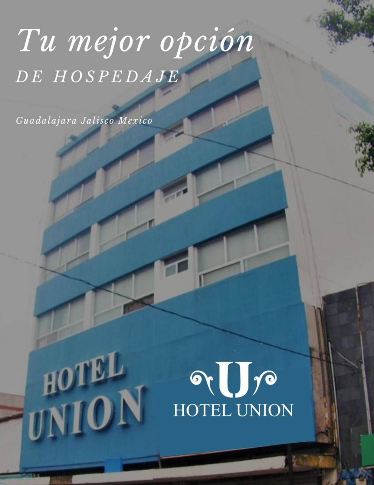 Hotel Union グアダラハラ エクステリア 写真